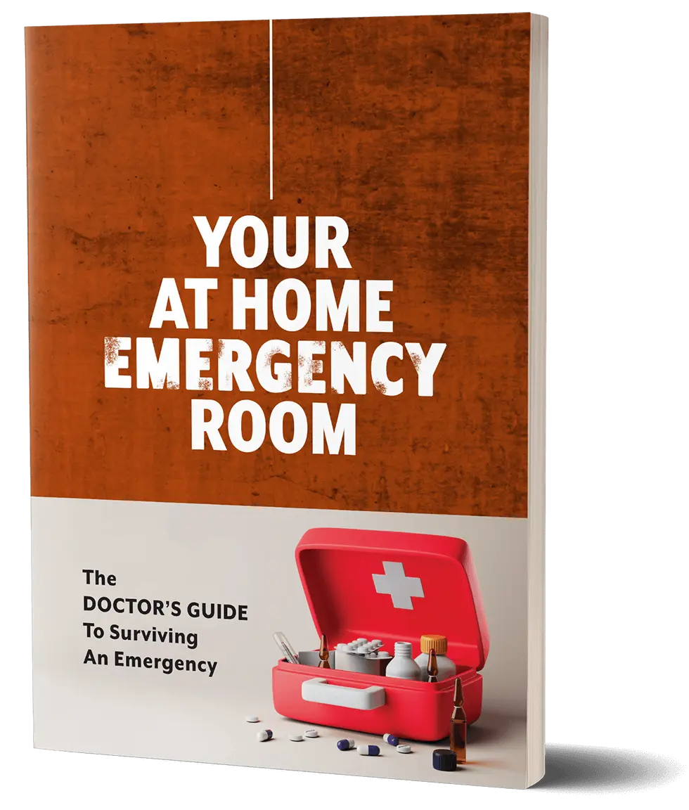 Your At Home Emergency Room: The Doctor's Guide To Surviving An Emergency